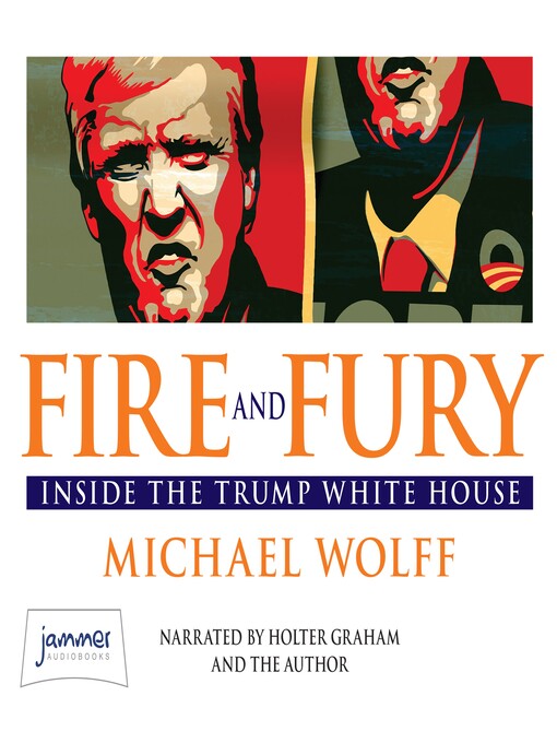Title details for Fire and Fury by Michael Wolff - Available